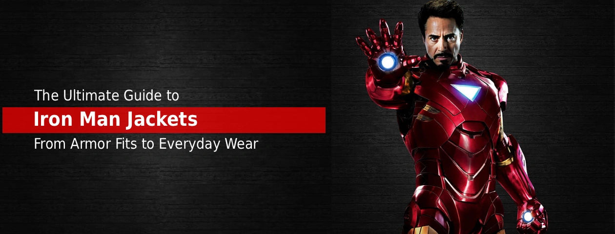 The Ultimate Guide to Iron Man Jackets
