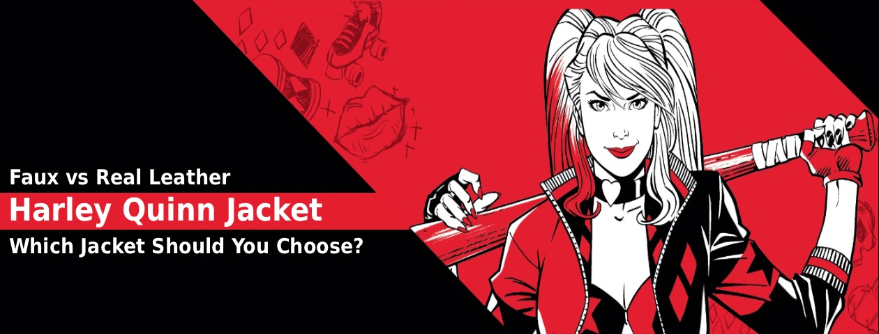 Harley Quinn Jacket Faux vs Real Leather: Which Jacket Should You Choose?
