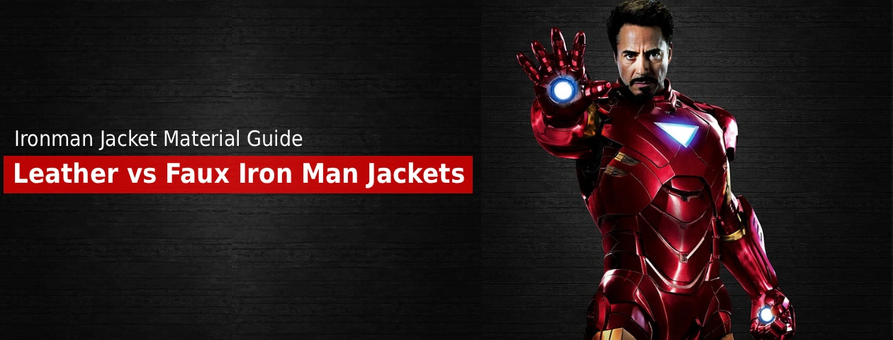 Leather vs Faux Iron Man Jackets
